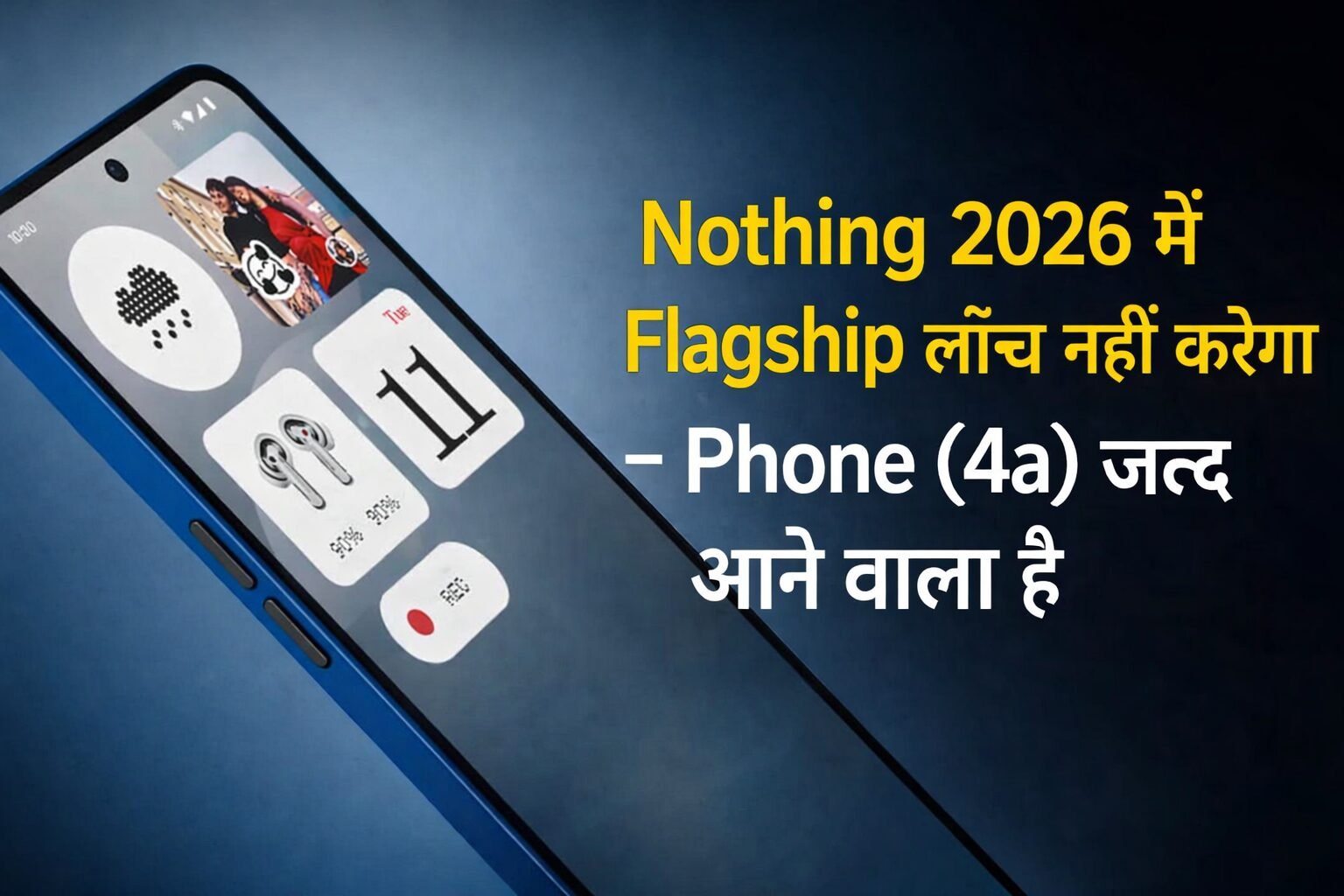 Nothing Phone 4a Upcoming Announcement