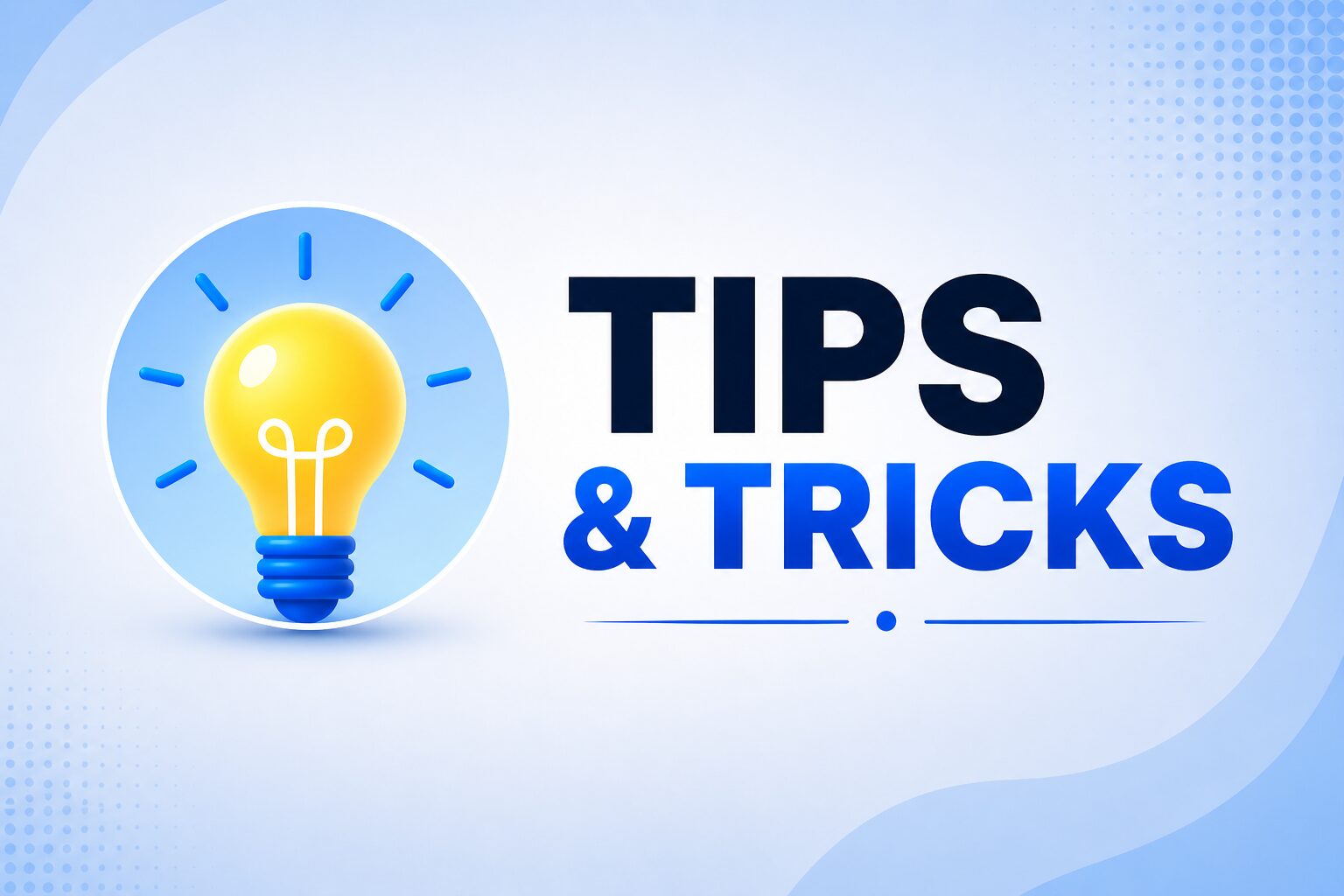 Tips & Tricks Banner